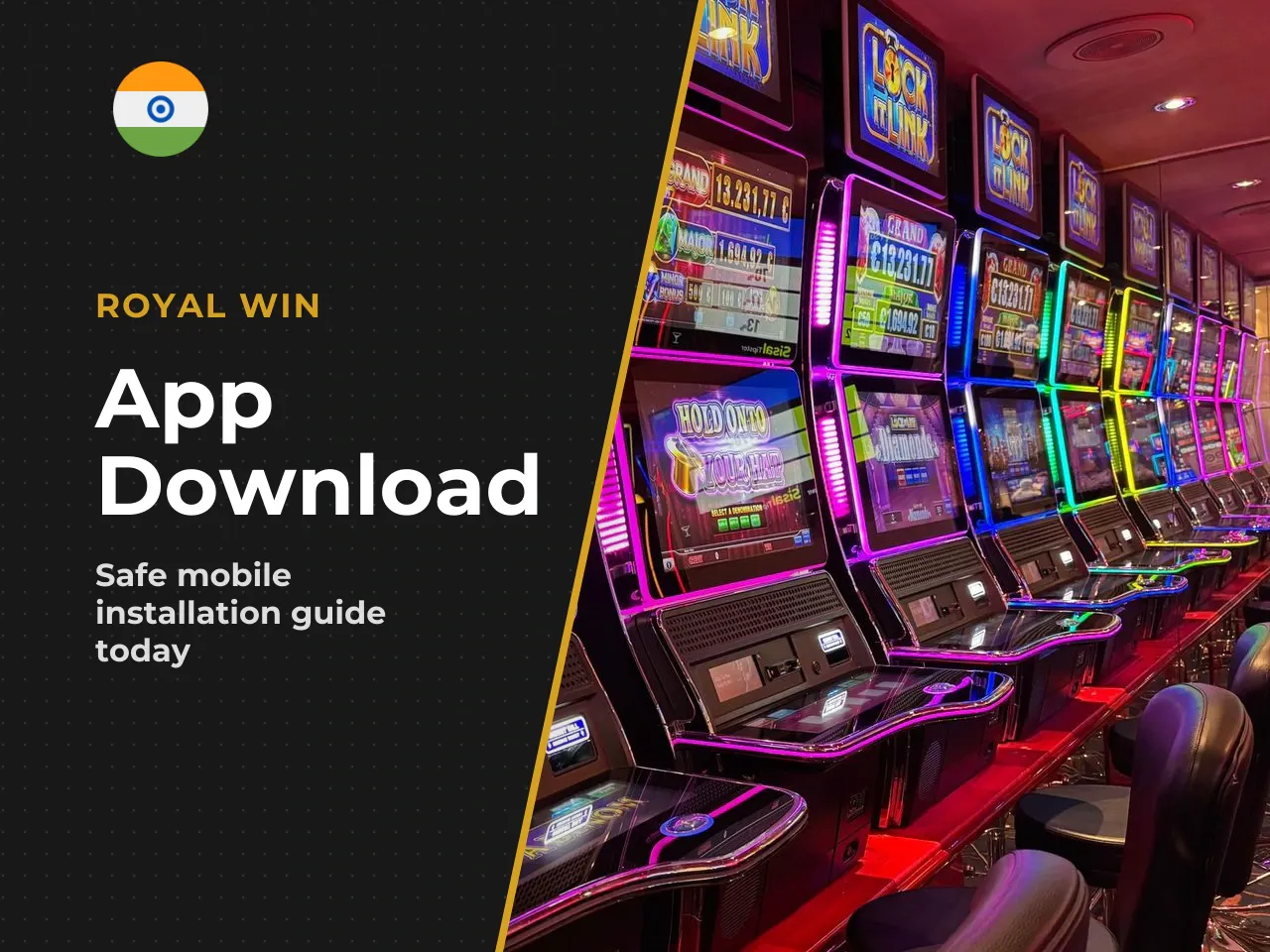 Royal Win APK for India: What Users Need to Know. India is the primary market for Royal Win, and the APK distribution model reflects that reality. When Indian users search for "royal win india apk" or
